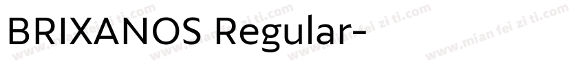BRIXANOS Regular字体转换